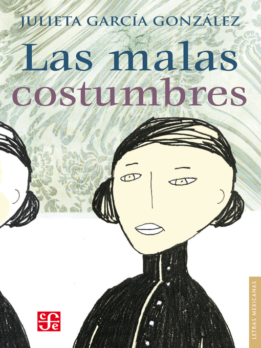 Title details for Las malas costumbres by Julieta García González - Available